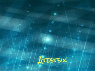 Atestsix