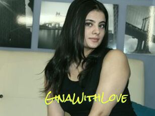 GinaWithLove