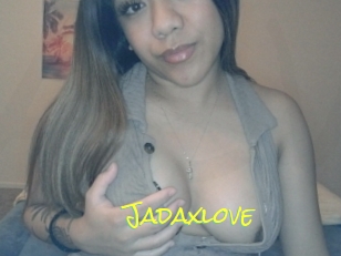 Jadaxlove